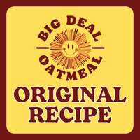 Original Recipe Oatmeal - Big Deal Oatmeal