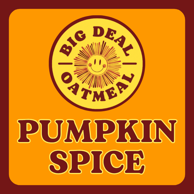 Pumpkin Spice Big Deal Oatmeal - Big Deal Oatmeal